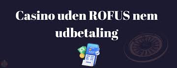 Casino Uden ROFUS Bonus Uden - Find De Bedste Muligheder Casino Uden ROFUS Bonus Uden - Find De Bedste Muligheder